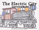 The Electric City Colouring Book