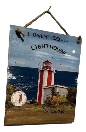 [J603] Point Prim Lighthouse Plaque "I Only Do Lighthouse Work"